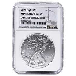 2023 US Silver Eagle NGC MS-69 Mint Error Obverse Struck Thru 1 oz Coin