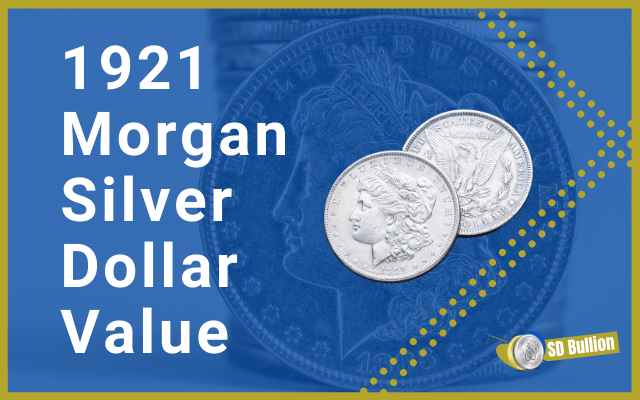 1921 Morgan Silver Dollar Value
