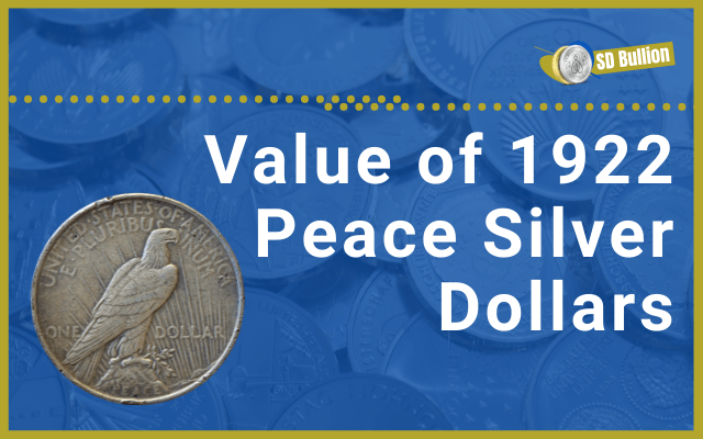 1922 Peace Silver Dollar Value
