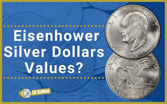 Eisenhower Silver Dollar Values and Price Chart