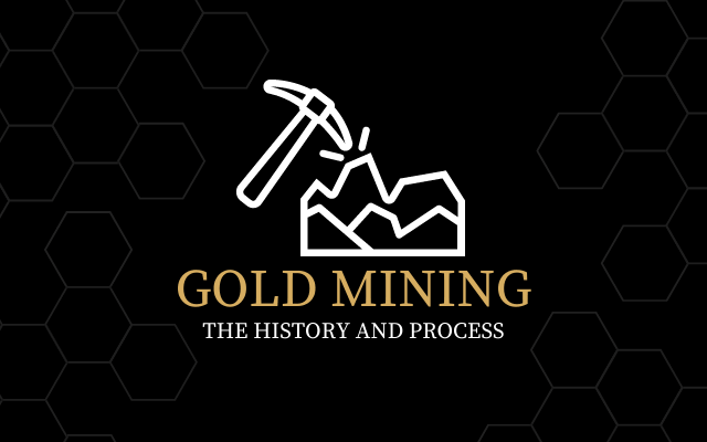 How Is Gold Mined | History of Gold Mining