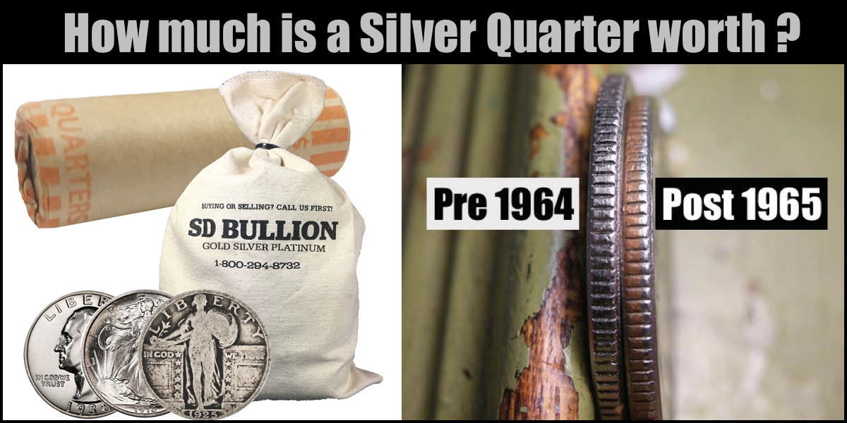 How much is a Silver Quarter worth? | Melt Value?
