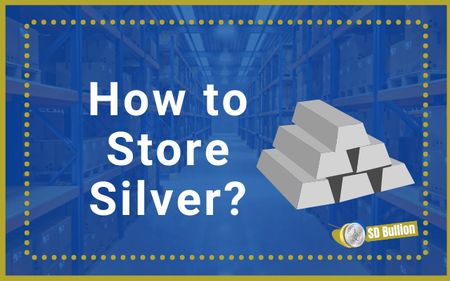 How To Store Silver