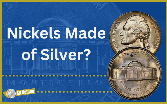 What Nickels are Silver