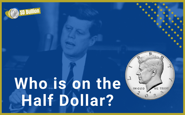 Who is on the Half Dollar Coin?