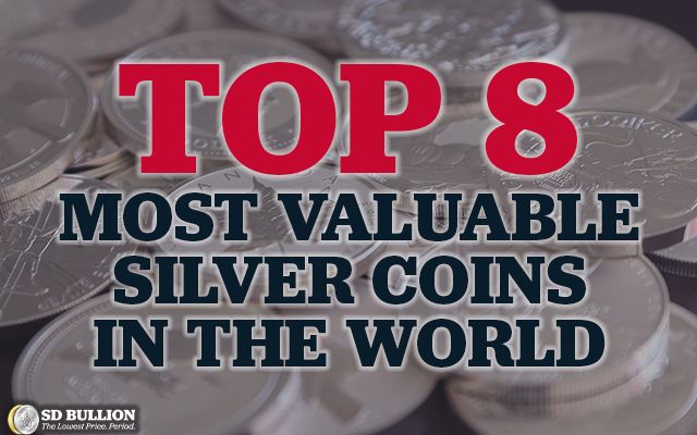 Top 8 Most Valuable Silver Coins in the World