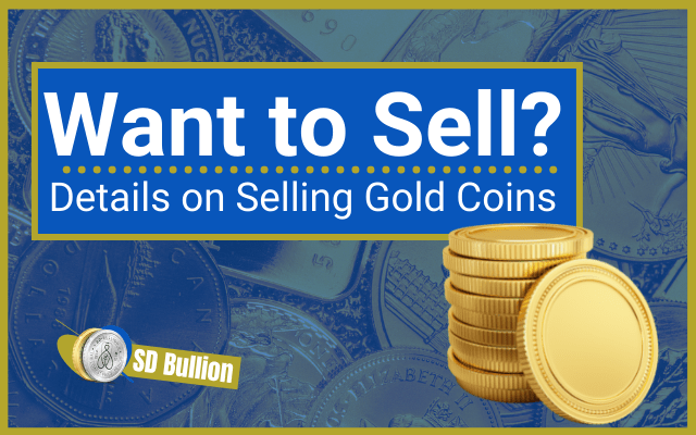 How to Sell Gold Coins in 2021? - A Step By Step Guide
