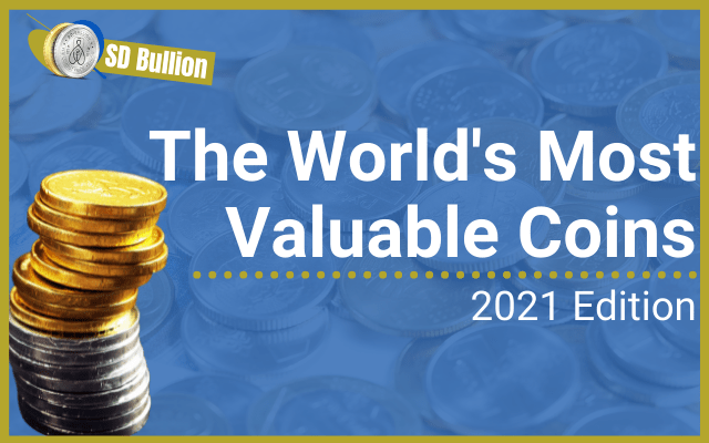 Top 12 Most Valuable Coins in the World in 2021