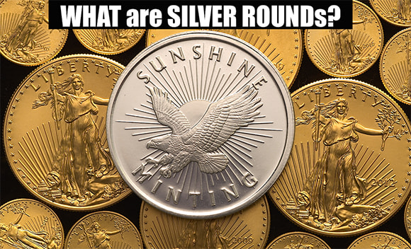 What are Silver Rounds?