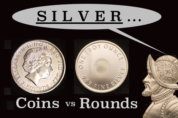 Silver Coins vs Rounds