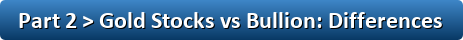 Paper Gold Stocks vs Gold Bullion: Key Differences