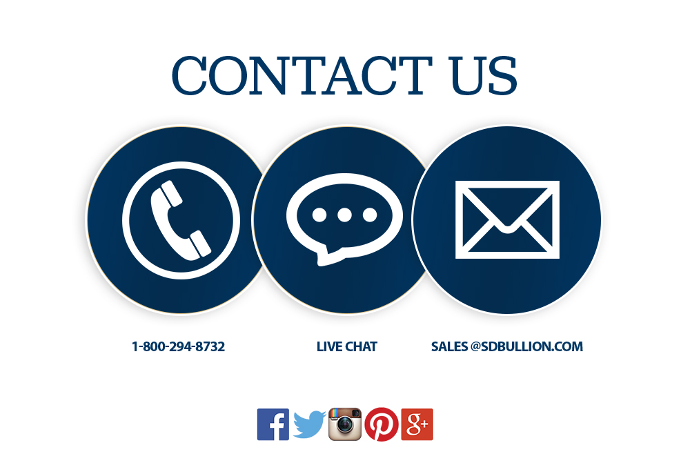 call 1-800-294-8732 chat via livechat email sales@sdbullion.com