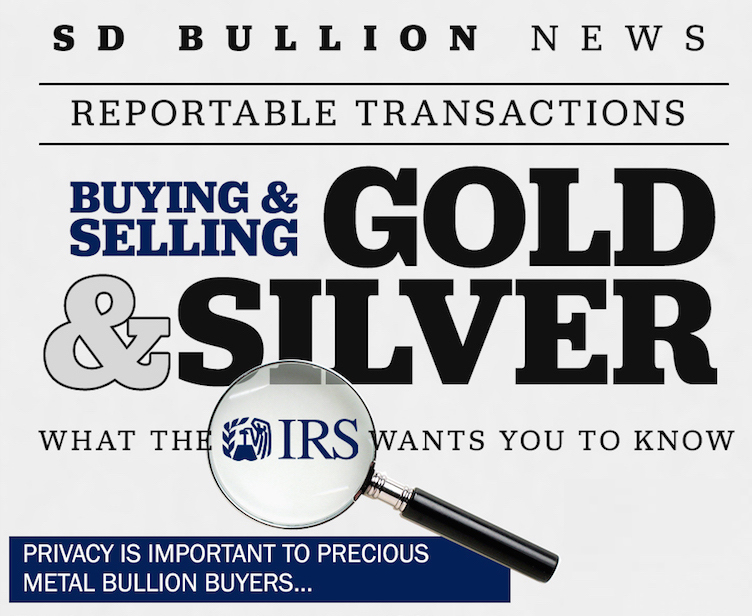 Gold Silver Bullion Tax IRS Reporting Rules SD Bullion SDBullion.com